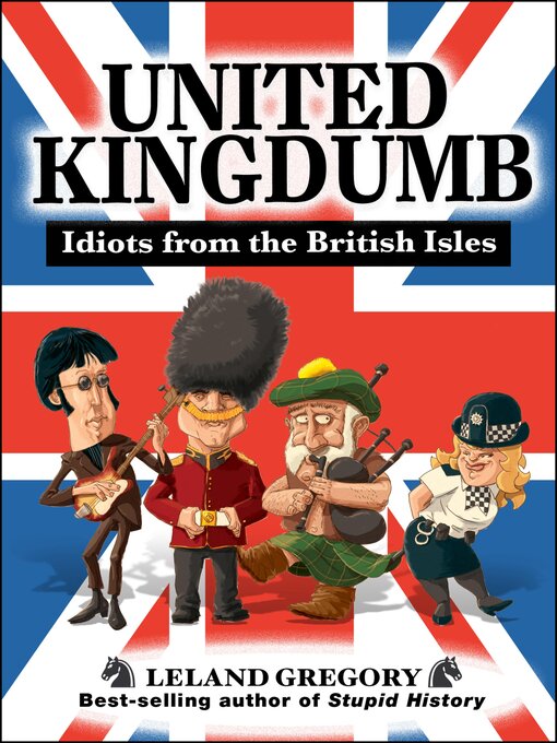 Title details for United Kingdumb by Leland Gregory - Available